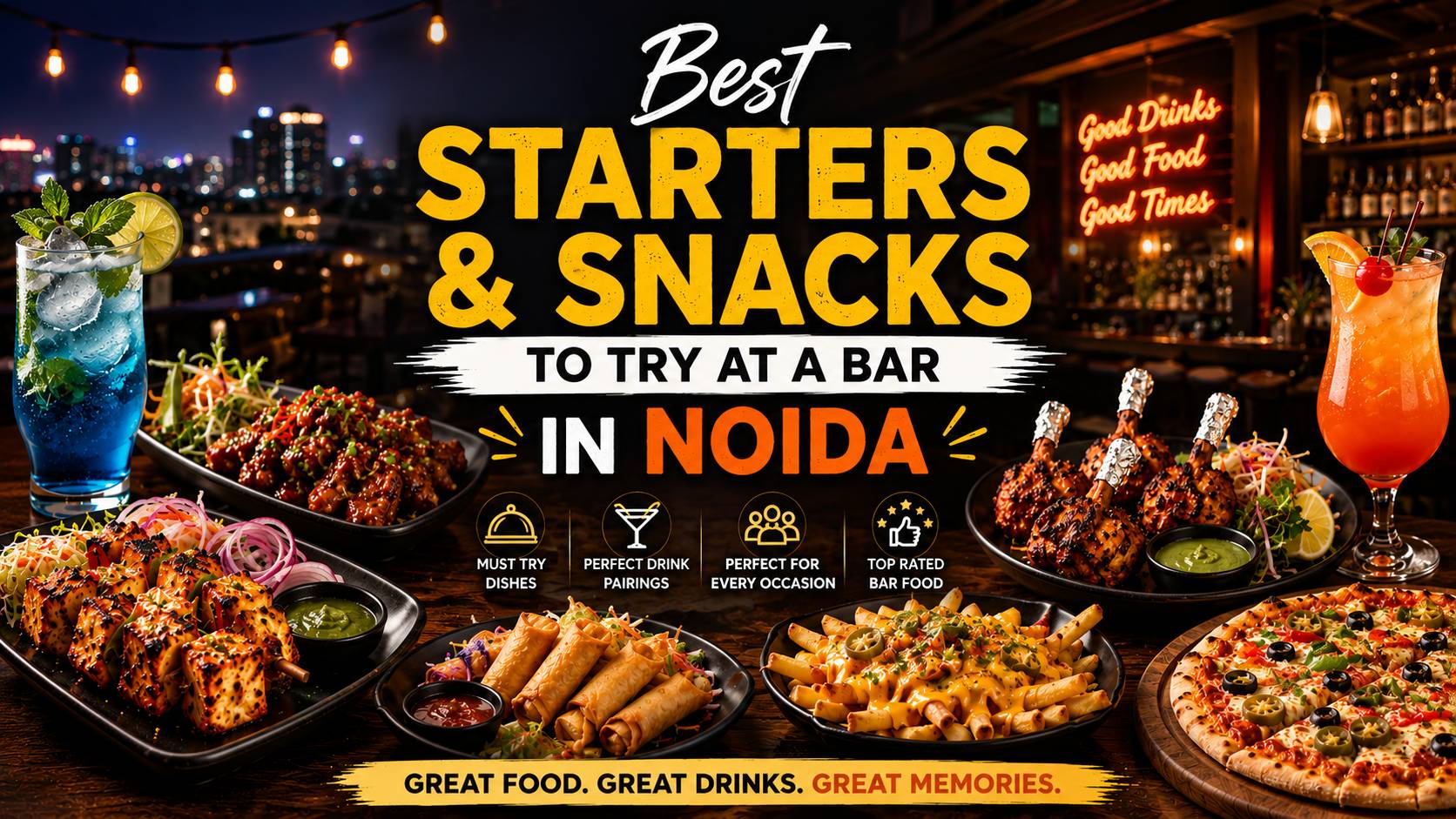 Best Starters & Snacks to Try at a Bar in Noida