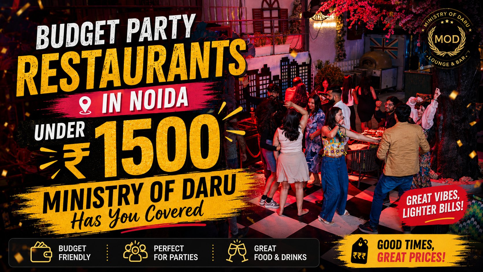Budget Party Restaurants in Noida Under ₹1500 — Ministry of Daru Has You Covered